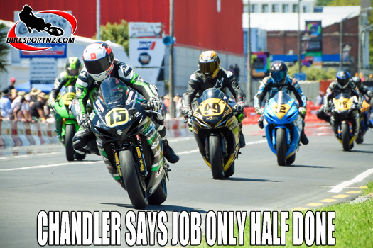 Rogan Chandler reckons the job is only half done