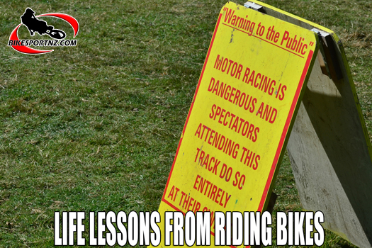 A few life lessons from riding dirt bikes